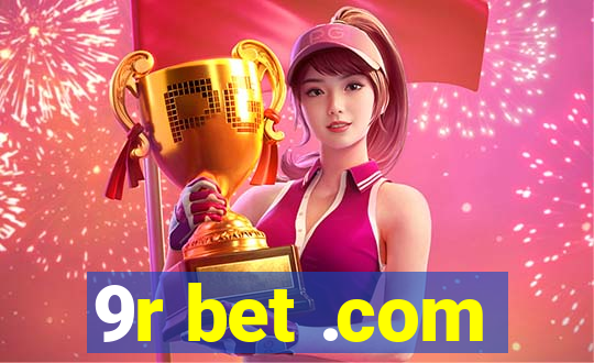 9r bet .com